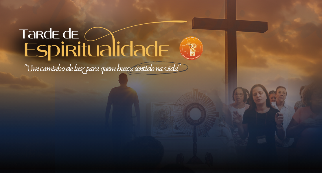 Tarde de Espiritualidade